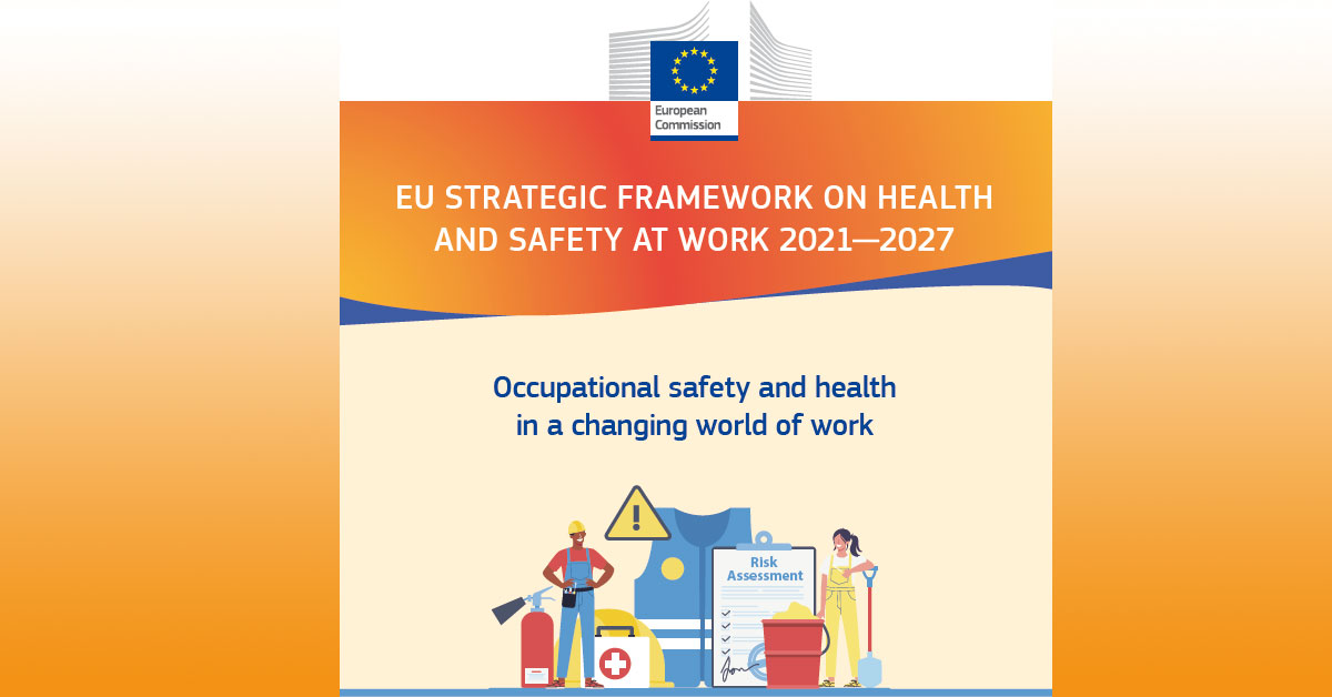 Nuovo piano strategico dell’UE in materia di salute e sicurezza sul lavoro 2021-2027